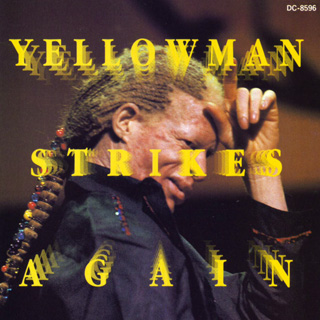 Yellowman Strikes Again